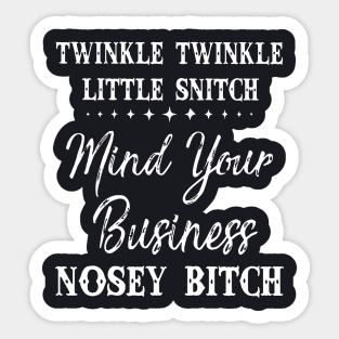 Twinkle Little Snitch Mind Your Business Wife Sticker